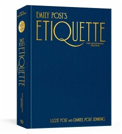 Emily Post's Etiquette, The Centennial Edition - Post, Lizzie; Senning, Daniel Post