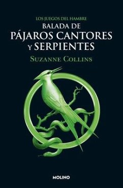 Balada de Pájaros Cantores Y Serpientes / The Ballad of Songbirds and Snakes - Collins, Suzanne