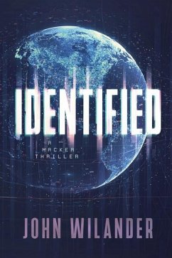 Identified: A hacker thriller - Wilander, John