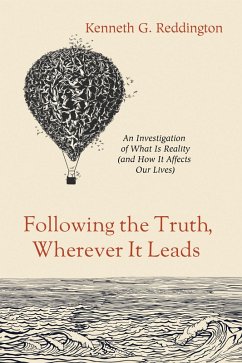 Following the Truth, Wherever It Leads (eBook, ePUB)