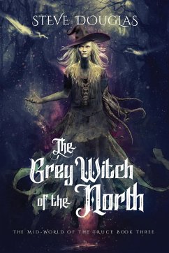 The Grey Witch of the North - Douglas, Steve
