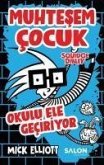 Okulu Ele Geciriyor - Muhtesem Cocuk