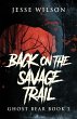 Back On The Savage Trail - Bild 1