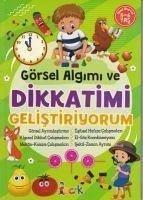 Görsel Algimi ve Dikkatimi Gelistiriyorum - Kolektif