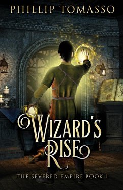 Wizard's Rise - Tomasso, Phillip