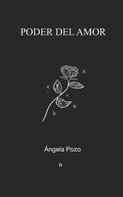 Poder del amor - Pozo Rodríguez, Ángela