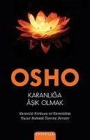 Karanliga Asik Olmak - Osho