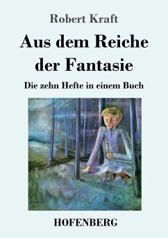 Aus dem Reiche der Fantasie - Kraft, Robert