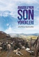 Anadolunun Son Yörükleri - Sucuka, Duygu