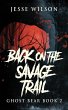 Back On The Savage Trail - Bild 1