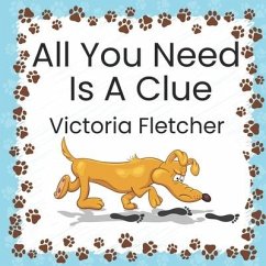 All You Need Is A Clue - Fletcher, Victoria