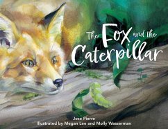 The Fox and the Caterpillar - Pierre, Jose