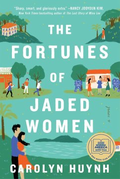 The Fortunes of Jaded Women - Huynh, Carolyn