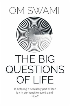 The Big Questions of Life - Swami, Om