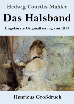 Das Halsband (Großdruck) - Courths-Mahler, Hedwig