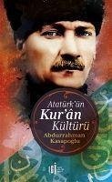 Atatürkün Kuran Kültürü - Kasapoglu, Abdurrahman