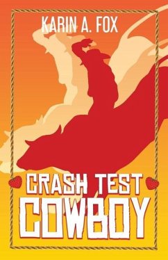 Crash Test Cowboy - Fox, Karin A.
