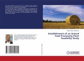 Establishment of an Animal Feed Processing Plant Feasibility Study