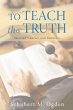 To Teach the Truth (eBook, ePUB) - Bild 1