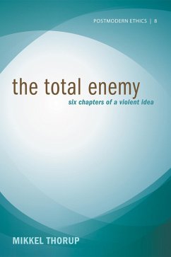 The Total Enemy (eBook, ePUB) - Thorup, Mikkel