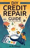 DIY Credit Repair Guide (eBook, ePUB)