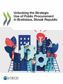Unlocking the Strategic Use of Public Procurement in Bratislava, Slovak Republic Unlocking the Strategic Use of Public Procurement in Bratislava, Slovak Republic