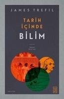 Tarih Icinde Bilim - Trefil, James