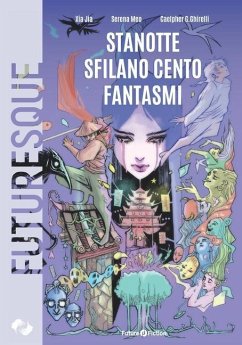 Stanotte sfilano cento fantasmi - Jia, Xia