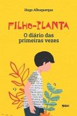 Filho-planta: O diário das primeiras vezes