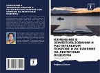 IZMENENIYa V ZEMLEPOL'ZOVANII I RASTITEL'NOM POKROVE I IH VLIYaNIE NA LENTOChNYE VODOEMY