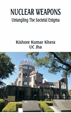NUCLEAR WEAPONS - Khera, Kishore Kumar; Jha, Uc