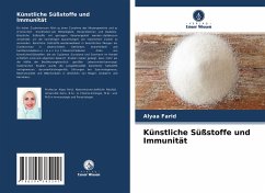 Künstliche Süßstoffe und Immunität - Farid, Alyaa