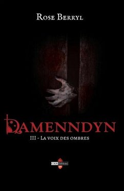 Damenndyn - La voix des ombres - Berryl, Rose