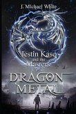 Jestin Kase and the Masters of Dragon Metal