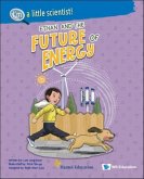 Ethan and the Future of Energy