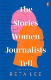 The Stories Women Journalists Tell