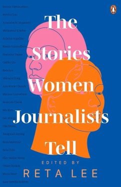 The Stories Women Journalists Tell - Lee, Reta