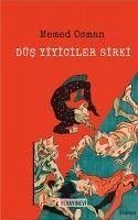 Düs Yiyiciler Sirki - Osman, Memed
