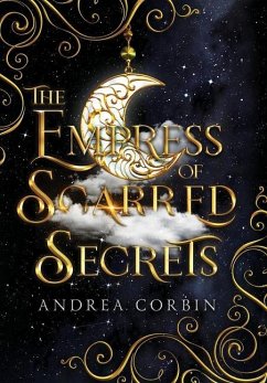 The Empress Of Scarred Secrets - Corbin, Andrea