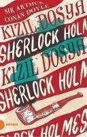 Sherlock Holmes 2 - Kizil Dosya - Arthur Conan Doyle
