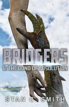 Bridgers 6: The Bond of Absolution - Smith, Stan C.