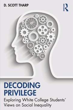 Decoding Privilege (eBook, ePUB) - Tharp, D. Scott