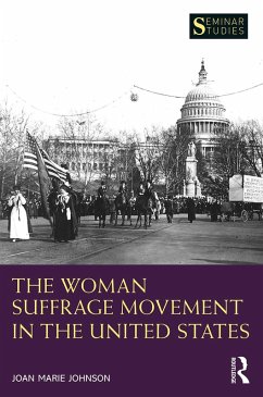 The Woman Suffrage Movement in the United States (eBook, PDF) - Johnson, Joan Marie
