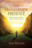 The Transforming Presence (eBook, ePUB)