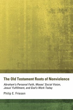 The Old Testament Roots of Nonviolence (eBook, ePUB)