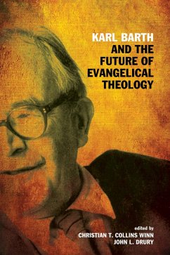 Karl Barth and the Future of Evangelical Theology (eBook, ePUB)