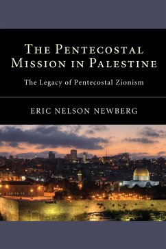 The Pentecostal Mission in Palestine (eBook, ePUB)