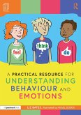 A Practical Resource for Understanding Behaviour and Emotions (eBook, PDF)
