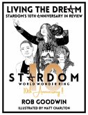 Living The Dream: Stardom's 10th Anniversary in Review (eBook, ePUB)