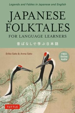 Japanese Folktales for Language Learners - Sato, Eriko, Ph.D.; Sato, Anna